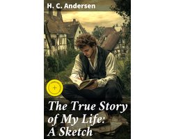 Omslag van The True Story of My Life: A Sketch