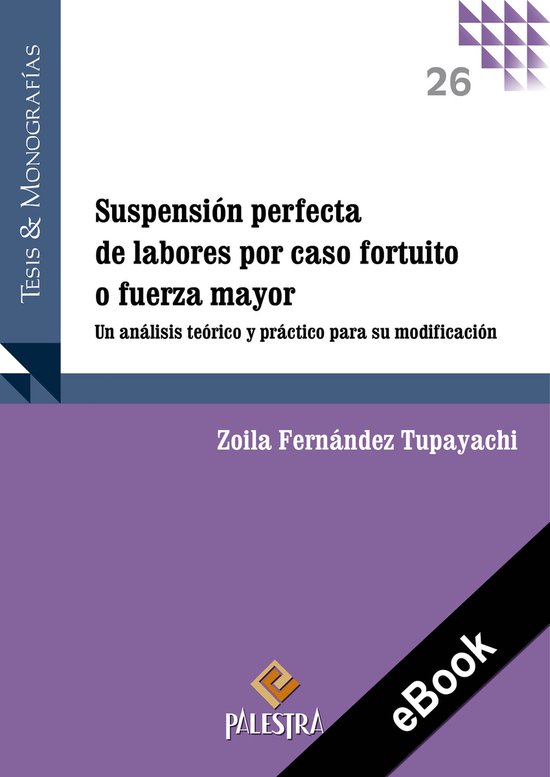 Suspensión perfecta de labores por caso fortuito o fuerza m ... - cover