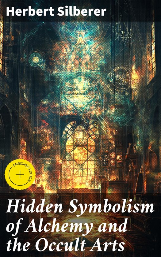 Hidden Symbolism of Alchemy and the Occult Arts
