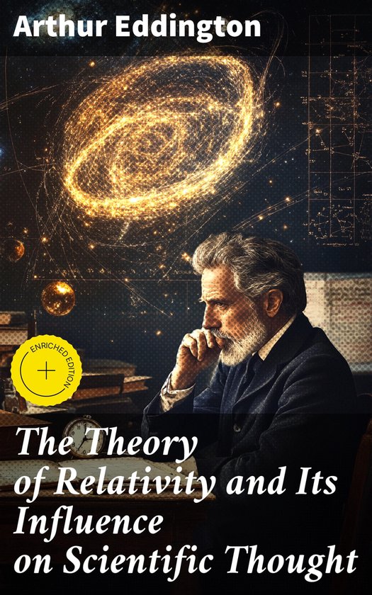 The Theory of Relativity and Its Influence on Scientific Tho ... - cover