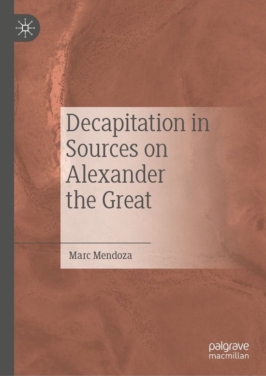 History (R0) - Decapitation in Sources on Alexander the Grea ... - cover
