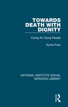 National Institute Social Services Library- Towards Death with Dignity