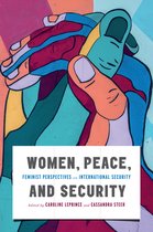 Human Dimensions in Foreign Policy, Military Studies, and Security Studies15- Women, Peace, and Security