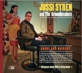 Jussi Syren And The Groundbreakers - Shave And Harcut (CD)