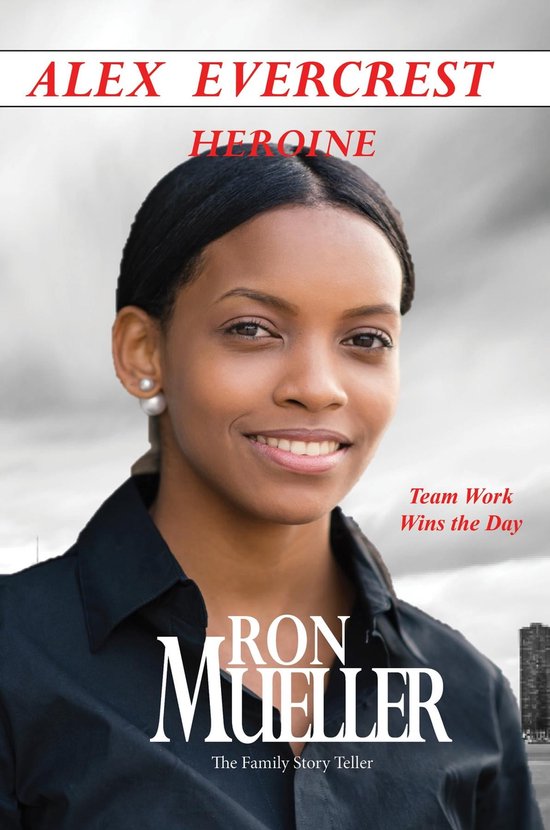 Alex Evercrest Heroine Anthology (ebook), Ron Mueller | 9781682233948 ...