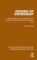 Routledge Library Editions: Agribusiness and Land Use- Origins of Ownership
