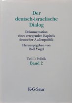 Der deutsch-israelische Dialog. Teil I: Politik / Band 2