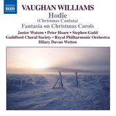 Janice Watson, Peter Hoare, Royal Philharmonic Orchestra, Hilary Davan Wetton - Vaughan Williams: Hodie (CD)