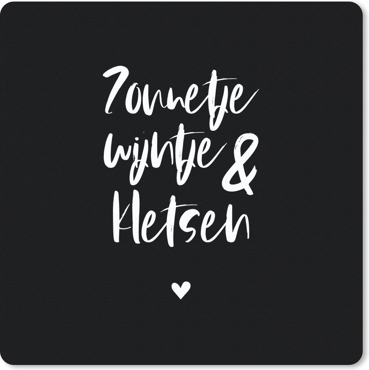 Muismat 20x20 cm - Mousepad Quotes - Zonnetje, wijntje & kletsen - Tekst - Wijn - Zomer - Muismatten
