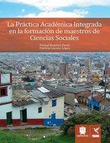 Ciudadanía y Democracia - La Práctica Académica Integrada en la formación de maestros de Ciencias Sociales