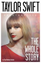 Taylor Swift The Whole Story