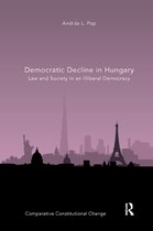 Comparative Constitutional Change- Democratic Decline in Hungary