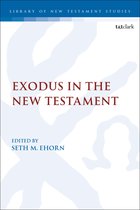 The Library of New Testament Studies- Exodus in the New Testament