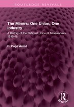 Routledge Revivals-The Miners: One Union, One Industry
