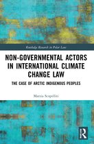 Routledge Research in Polar Law- Non-Governmental Actors in International Climate Change Law
