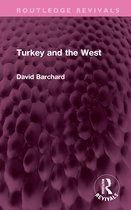 Routledge Revivals- Turkey and the West