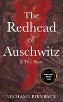Holocaust Survivor True Stories WWII-The Redhead of Auschwitz