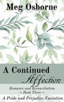 Romance and Reconciliation 3 - A Continued Affection