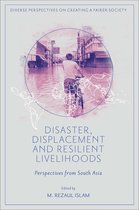 Diverse Perspectives on Creating a Fairer Society - Disaster, Displacement and Resilient Livelihoods