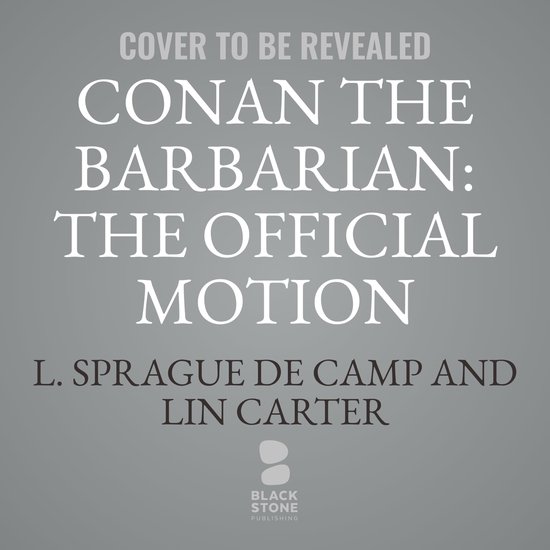 Conan the Barbarian The Official Motion Picture Adaptation, Lin Carter