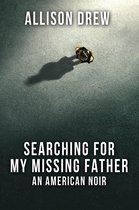 Searching for my Missing Father