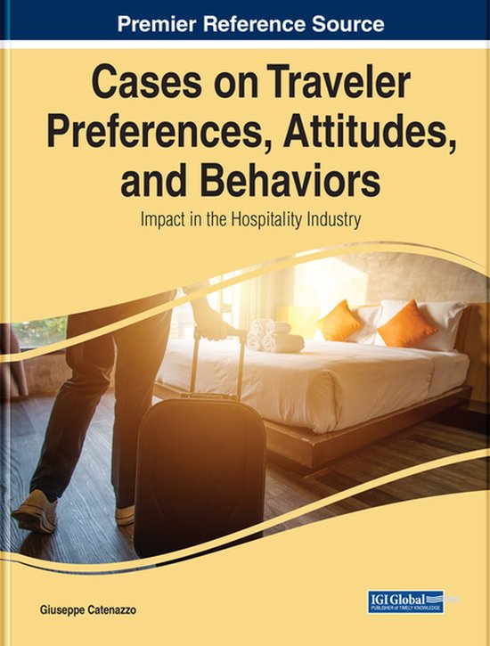 Cases on Traveler Preferences, Attitudes, and Behaviors - cover