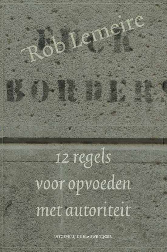 12 regels voor opvoeden met autoriteit