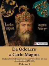 Da Odoacre a Carlo Magno Volume 9