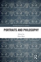 Routledge Research in Aesthetics- Portraits and Philosophy