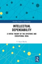Routledge Studies in Epistemology- Intellectual Dependability