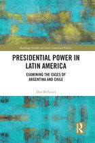 Routledge Studies in Latin American Politics- Presidential Power in Latin America