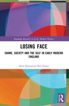 Routledge Research in Early Modern History- Losing Face