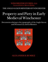 Property and Piety in Early Medieval Winchester