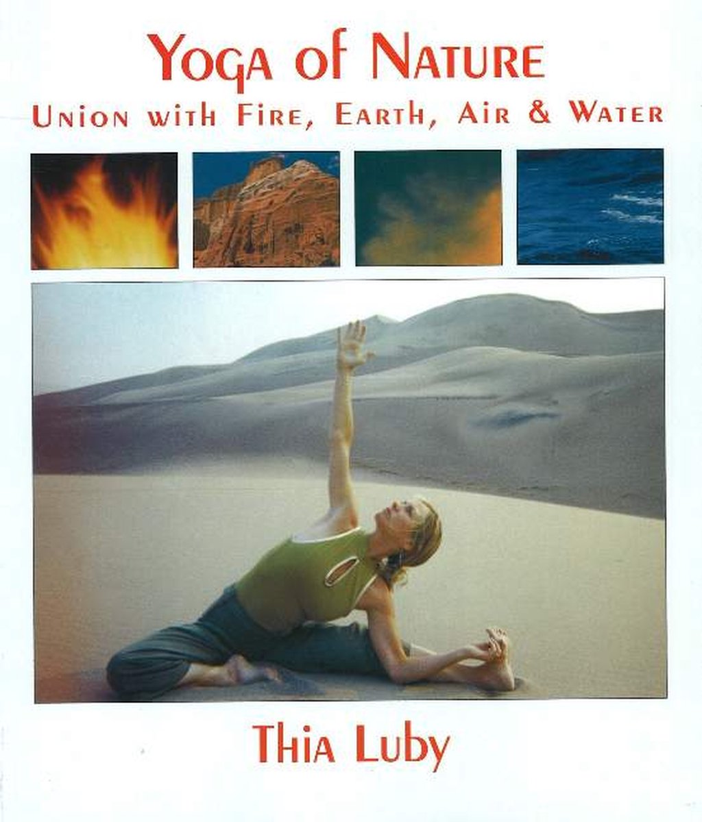 Yoga of Nature, Thia Luby | 9781574160734 | Boeken | bol.com