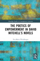Routledge Studies in Contemporary Literature-The Poetics of Empowerment in David Mitchell’s Novels