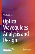 Optical Waveguides Analysis and Design