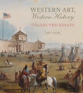 The Charles M. Russell Center Series on Art and Photography of the American West- Western Art, Western History