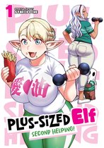 Plus-Sized Elf: Second Helping!- Plus-Sized Elf: Second Helping! Vol. 1