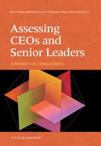 Fundamentals of Consulting Psychology Series- Assessing CEOs and Senior Leaders