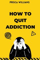 How To Quit Addiction