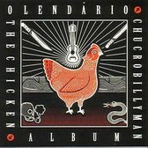 O Lendário Chucrobillyman - The Chicken Album (10" LP)