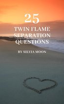 Twin Flame Separation - 25 Popular Twin Flame Separation Questions