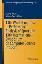 Advances in Intelligent Systems and Computing 1448 - 13th World Congress of Performance Analysis of Sport and 13th International Symposium on Computer Science in Sport