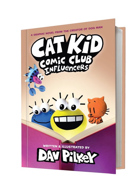 Cat Kid Comic Club- Cat Kid Comic Club 5: Influencers: from the creator of Dog Man