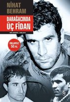 Darağacında Üç Fidan