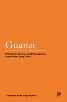 Guanzi - Political, Economic, and Philosophical Essays from Early China Translation