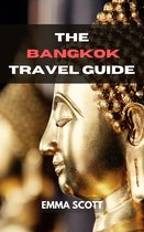 THE BANGKOK TRAVEL GUIDE