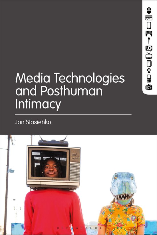 Media Technologies and Posthuman Intimacy - cover