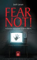 Reel Spirituality Monograph Series - Fear Not!