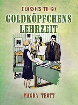 Classics To Go - Goldköpfchens Lehrzeit